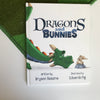 Dragons and Bunnies Book
