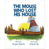The Mouse Who Lost His House Book