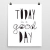 Today is a Good Day Nursery Print